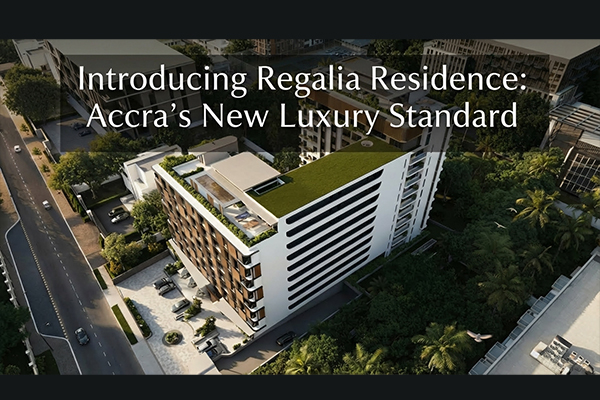Introducing Regalia Residence: Accra’s new luxury standard